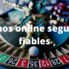 Casinos online seguros y fiables